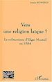 Téléchargez le livre numérique:  VERS UNE RELIGION LAÏQUE ?