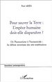 Téléchargez le livre numérique:  TERRE : L'ESPÈCE HUMAINE DOIT-ELLE DISPARAÎTRE ?