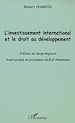 Téléchargez le livre numérique:  L'INVESTISSEMENT INTERNATIONAL ET LE DROIT AU DÉVELOPPEMENT