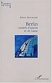Téléchargez le livre numérique:  BERLIN, CARNETS D'AMOUR ET DE HAINE