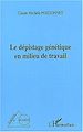 Téléchargez le livre numérique:  Le dépistage génétique en milieu de travail