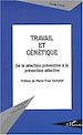 Téléchargez le livre numérique:  Travail et génétique