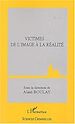 Téléchargez le livre numérique:  Victimes... De l'image à la réalité