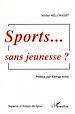 Téléchargez le livre numérique:  Sport, sans jeunesse?