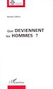 Téléchargez le livre numérique:  Que deviennent les hommes ?
