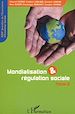 Téléchargez le livre numérique:  Mondialisation et régulation sociale