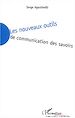 Téléchargez le livre numérique:  Les nouveaux outils de communcation des savoirs