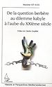 Téléchargez le livre numérique:  DE LA QUESTION BERBERE AU DILEMME KABYLE A L'AUBE DU XXIE SIECLE