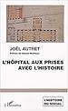 Téléchargez le livre numérique:  L'hôpital aux prises avec l'histoire