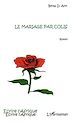 Téléchargez le livre numérique:  Le mariage par colis