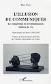 Téléchargez le livre numérique:  L'illusion de communiquer
