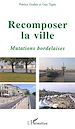 Téléchargez le livre numérique:  Recomposer la ville
