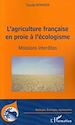 Téléchargez le livre numérique:  L'agriculture française en proie à l'écologisme