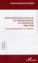 Téléchargez le livre numérique:  Mouvements sociaux et démocratie au Mexique (1982-1998)