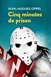 Téléchargez le livre numérique:  Cinq minutes de prison