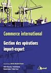 Télécharger le livre :  Commerce international - Gestion des opérations import-export