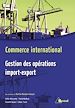 Téléchargez le livre numérique:  Commerce international - Gestion des opérations import-export