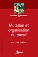 Téléchargez le livre numérique:  Mutation et organisation du travail