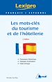 Téléchargez le livre numérique:  Les mots-clés du tourisme et de l'hôtellerie - Espagnol