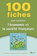 Téléchargez le livre numérique:  100 fiches pour connaître l'économie et la société françaises