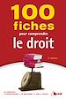 Téléchargez le livre numérique:  100 Fiches pour comprendre le droit