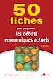 Téléchargez le livre numérique:  50 Fiches pour comprendre les débats économiques actuels - 5e édition