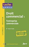Télécharger le livre :  Droit commercial : l'entreprise commerciale  - 3e édition