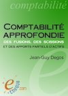 Télécharger l'ebook Comptabilit� approfondie des fusions, des scissions et des apports partiels d'actifs