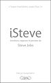Téléchargez le livre numérique:  I,Steve. Intuitions, sagesses et pensées de Steve Jobs