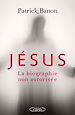 Téléchargez le livre numérique:  Jésus, la biographie non autorisée