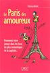 Téléchargez le livre numérique:  Le Petit Livre de - Paris des amoureux