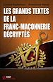 Téléchargez le livre numérique:  Les grands textes de la franc-maçonnerie décryptés