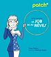 Téléchargez le livre numérique:  PATCH pour trouver le job de ses rêves