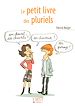 Téléchargez le livre numérique:  Le Petit Livre de - Les Pluriels