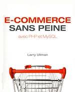 Télécharger cet ebook : E-Commerce sans peine avec PHP et MySQL