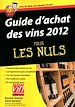 Téléchargez le livre numérique:  Guide d'achat des vins 2012 Pour les Nuls
