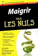 Téléchargez le livre numérique:  Maigrir Pour les Nuls