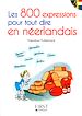 Téléchargez le livre numérique:  Petit livre de - 800 expressions pour tout dire en néerlandais