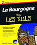 Téléchargez le livre numérique:  La Bourgogne Pour les Nuls