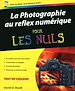 Téléchargez le livre numérique:  Photographie au reflex numérique Pour les nuls