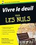 Téléchargez le livre numérique:  Vivre le deuil Pour les Nuls