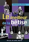 Télécharger le livre :  Le Meilleur de la bêtise