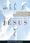Télécharger le livre :  Les Mystères de Jésus. Recueil pascalien