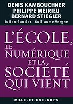 Téléchargez le livre numérique:  L'école, le numérique et la société qui vient