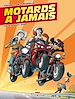 Téléchargez le livre numérique:  Motards à jamais Tome 02