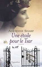 Téléchargez le livre numérique : Téléchargez le livre numérique : Une étoile pour le Tsar