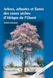 Téléchargez le livre numérique:  Arbres, arbustes et lianes des zones sèches d'Afrique - 3<sup>e</sup> édition