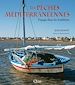 Téléchargez le livre numérique:  Les pêches méditerranéennes - Le voyage des traditions