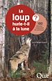 Téléchargez le livre numérique:  Le loup hurle-t-il à la lune ? - 180 clés pour comprendre les carnivores