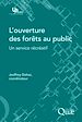 Téléchargez le livre numérique:  L'ouverture des forêts au public